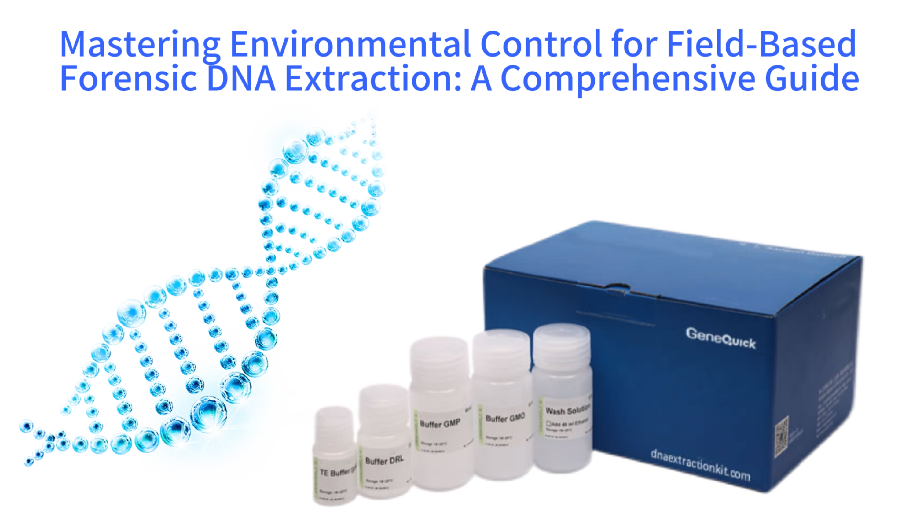 Mastering Environmental Control for Field-Based Forensic DNA Extraction: A Comprehensive Guide