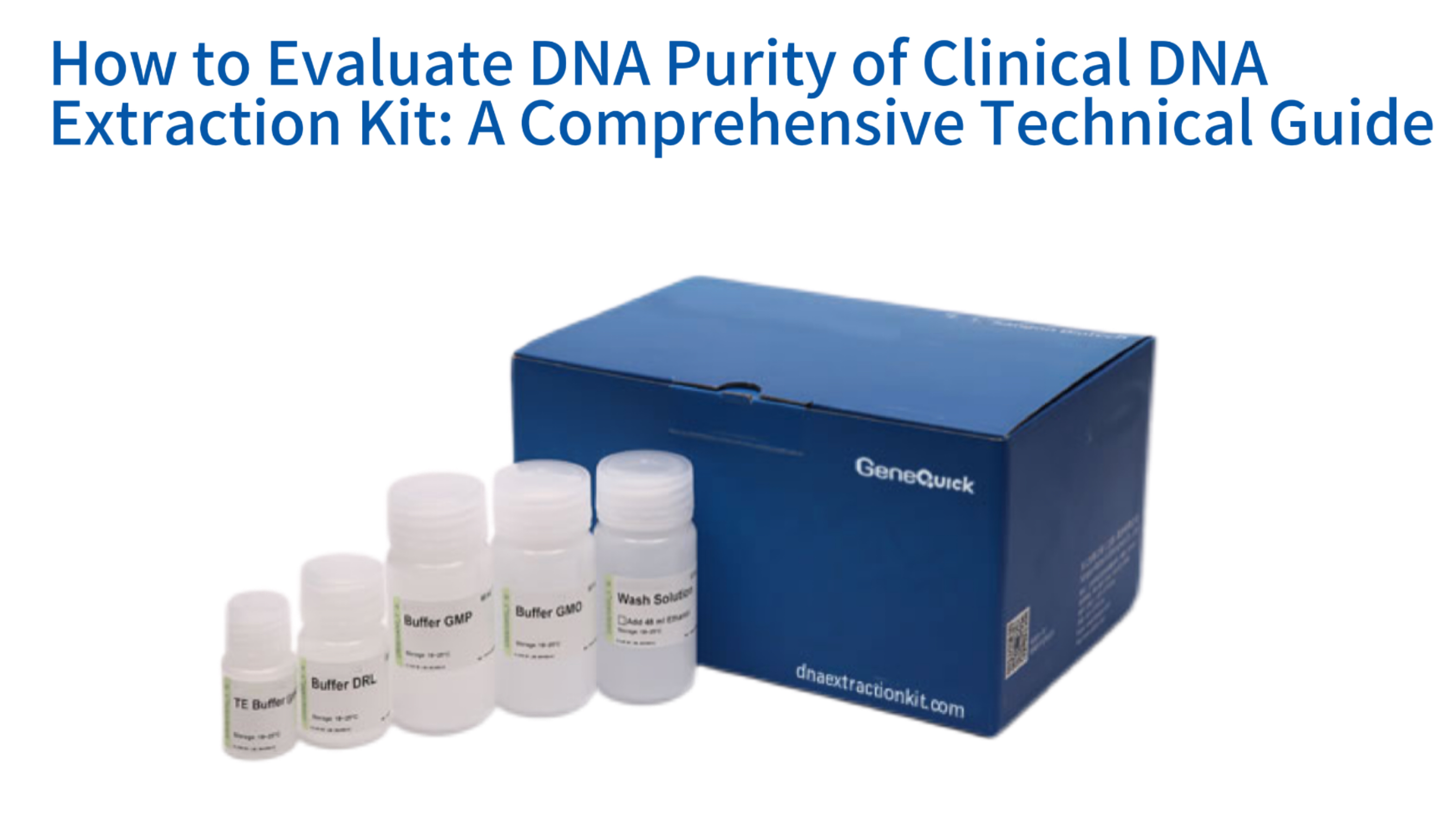 How to Evaluate DNA Purity of Clinical DNA Extraction Kit: A Comprehensive Technical Guide