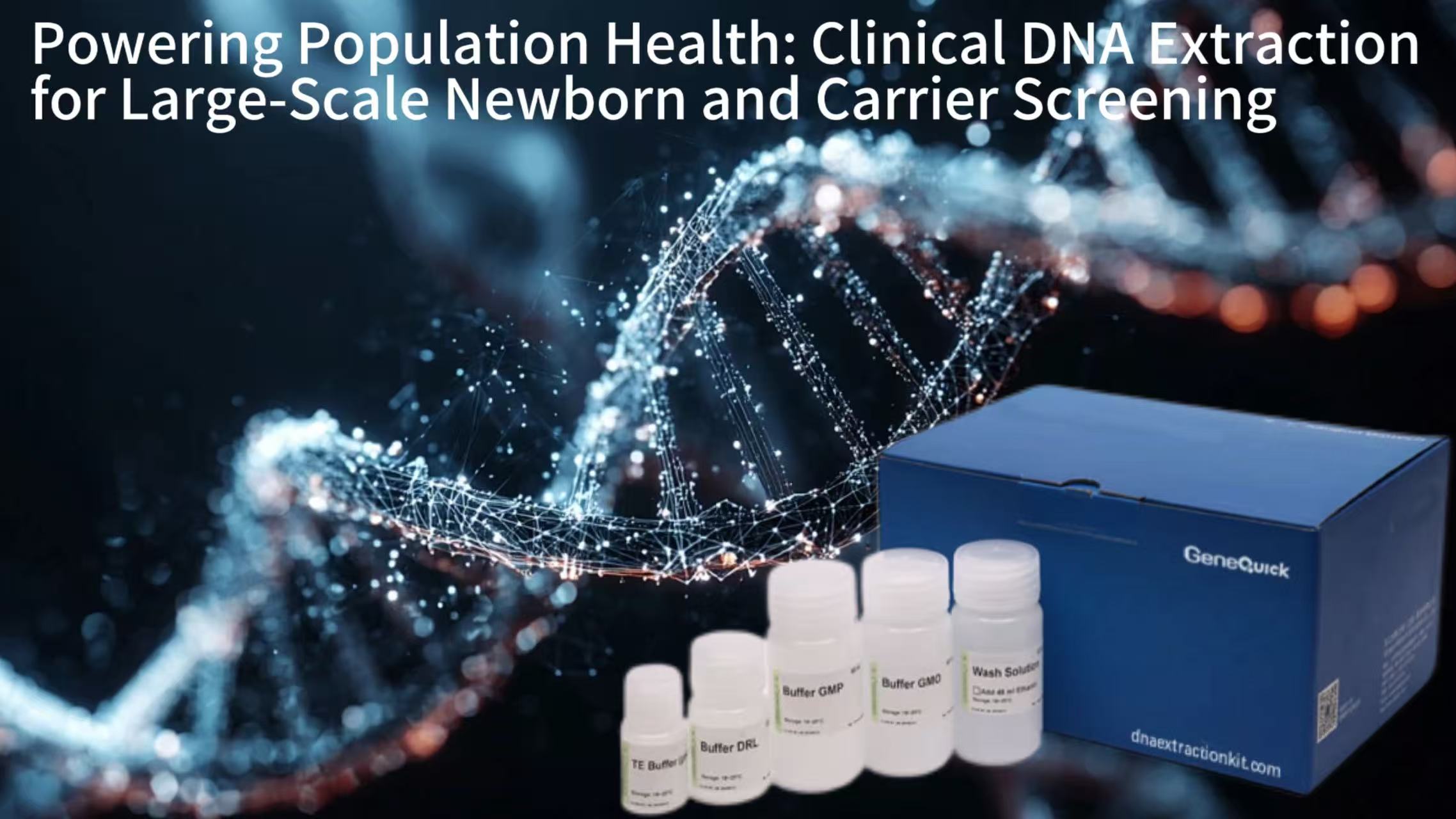 Powering Population Health: Clinical DNA Extraction for Large-Scale Newborn and Carrier Screening