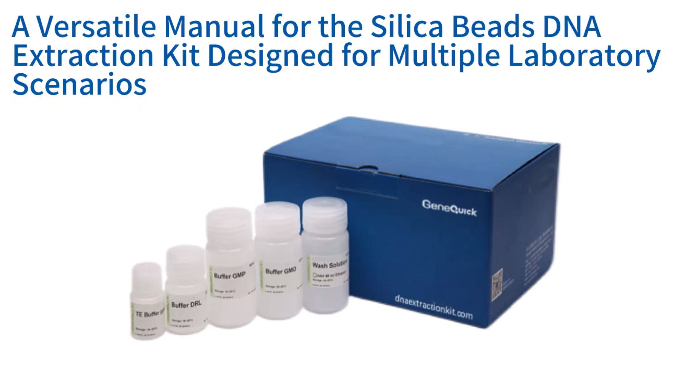 A Versatile Manual for the Silica Beads DNA Extraction Kit Designed for Multiple Laboratory Scenarios